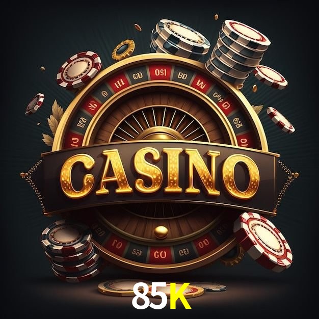 85K,85K Bet
